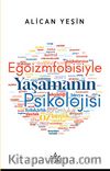 Egoizmfobisiyle Yaşamanın Psikolojisi