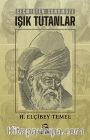 Geçmişten Günümüze Işık Tutanlar