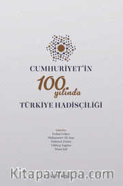 Cumhuriyet'in 100. Yılında Türkiye Hadisçiliği