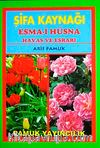 Şifa Kaynağı Esma-i Hüsna Havas ve Esrarı (Dua-043/P14)