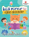 Kedi Mırmır ile Eğitici Aktiviteler