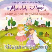 Mutluluk Ülkesi Melissa ve Şirin ile Sevimli Kuzuları