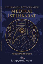 Medikal İstihbarat <br /> İstihbaratın Biyolojik Yüzü  