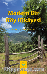 Modern Bir Köy Hikayesi