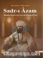 Sadr-ı Âzam Silahdar Kara Vezir Seyyid Mehmet Paşa
