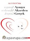 Aynaya Akseden Gerçek