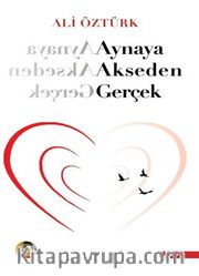Aynaya Akseden Gerçek