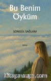 Bu Benim Öyküm