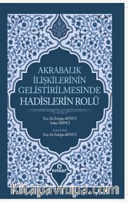 Akrabalık İlişkilerinin Geliştirilmesinde Hadislerin Rolü