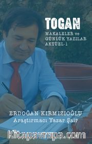 Togan Makaleler ve Günlük Yazılar Aktüel 1