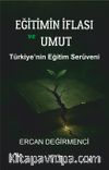 Eğitimin İflası ve Umut & Türkiye'nin Eğitimin Serüveni