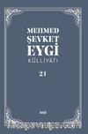 Mehmed Şevket Eygi Külliyatı 21