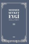 Mehmed Şevket Eygi Külliyatı 22