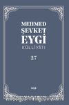 Mehmed Şevket Eygi Külliyatı 27