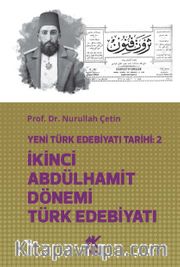 Yeni Türk Edebiyatı Tarihi 2 İkinci Abdülhamit Dönemi Türk Edebiyatı