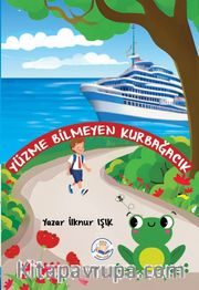 Yüzme Bilmeyen Kurbağacık