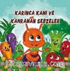 Karınca Kami ve Kahraman Sebzeler