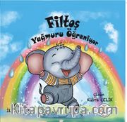 Filtoş Yağmuru Öğreniyor