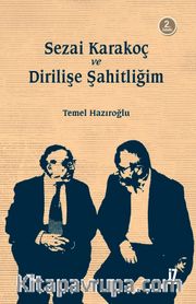 Sezai Karakoç ve Dirilişe Şahitliğim
