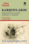 Karşıoylarım & Hukukumuzda Tartışılan Hükümler ve İçtihatlar