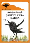 Şarkıcı Kara Karga /  Kara Karga Dizisi 4