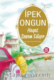Hayat Devam Ediyor / Bir Genç Kızın Gizli Defteri-7