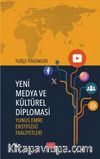Yeni Medya ve Kültürel Diplomasi & Yunus Emre Enstitüsü Faaliyetleri