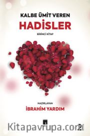 Kalbe Ümit Veren Hadisler 1