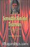 Şemseddin Sami'nin Tiyatroları