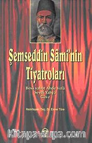 Şemseddin Sami'nin Tiyatroları
