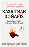 Kazanmak İçin Doğarız & Gestalt Deneyleriyle Kişiler Arası İlişkiler Analizi