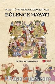 Mısır Türk Memlük Devletinde Eğlence Hayatı