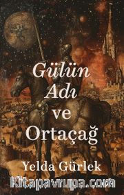 Gülün Adı ve Ortaçağ