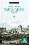 Osmanlı Dönemi'nde Sakız Adası (1566-1913) (Osmanlı Arşiv Belgeleri Işığında)