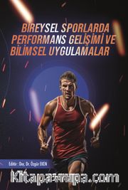 Bireysel Sporlarda Performans Gelişimi ve Bilimsel Uygulamalar