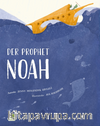 Der Prophet Nuh (Almanca Nuh Aleyhisselam)