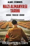 Nazi Almanyası Tarihi & Doğuşu - Yükselişi - Çöküşü
