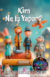 Kim Ne İş Yapar?