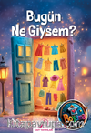 Bugün Ne Giysem?