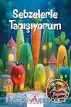 Sebzelerle Tanışıyorum