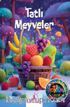 Tatlı Meyveler