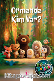 Ormanda Kim Var?