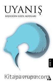 Uyanış <br /> Kişiliğin Gizil Kodları