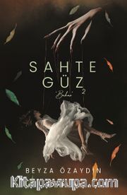 Sahte Güz 2 (Karton Kapak)