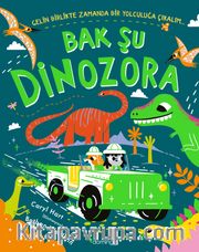 Bak Şu Dinozora