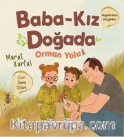 Baba Kız Doğada <br /> Orman Yolu