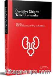 Ürolojiye Giriş ve Temel Kavramlar
