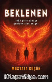 Beklenen <br /> 1000 Yılın Savaşı Yeniden Alevleniyor
