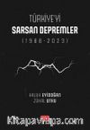 Türkiye'yi Sarsan Depremler (1988-2023)