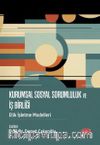 Kurumsal Sosyal Sorumluluk ve İş Birliği & Etik İşletme Modelleri